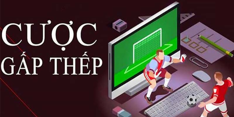 Cách Đánh Gấp Thếp Tài Xỉu 1 Vốn 10 Lời Của Cao Thủ Casino