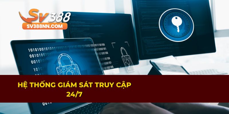 Chính Sách Bảo Mật SV388 1 SV388 theo dõi truy cập liên tục 24/7 đảm bảo an toàn dữ liệu