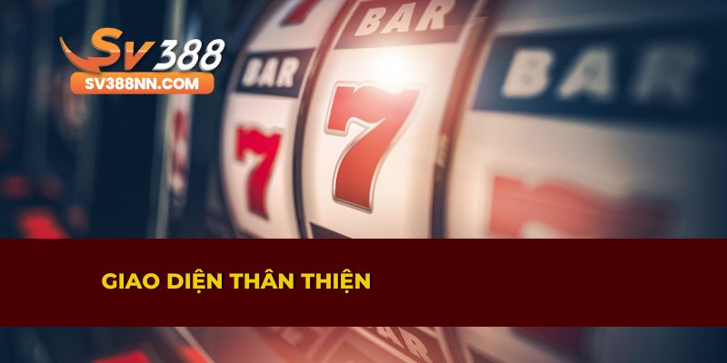 NỔ HŨ 1 Giao diện dễ thao tác tại sân chơi Nổ Hũ SV388